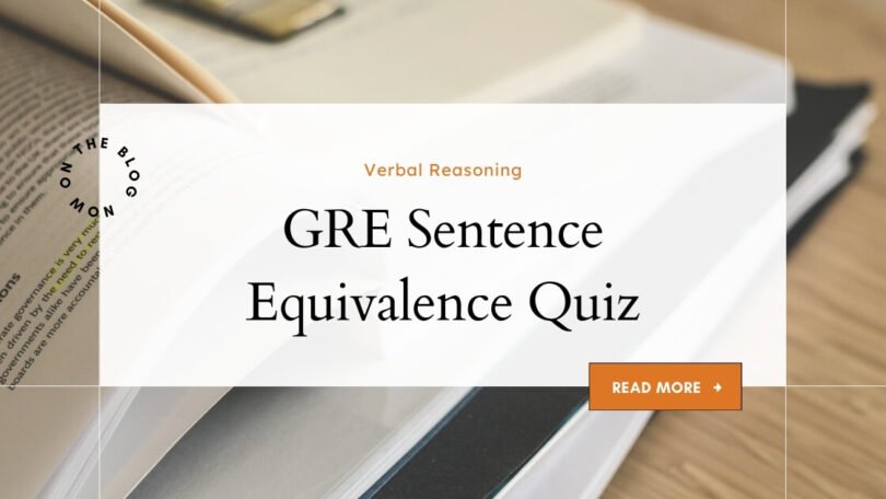 Student comparing word choices for a GRE Sentence Equivalence practice test question, aiming for similar sentence meanings.