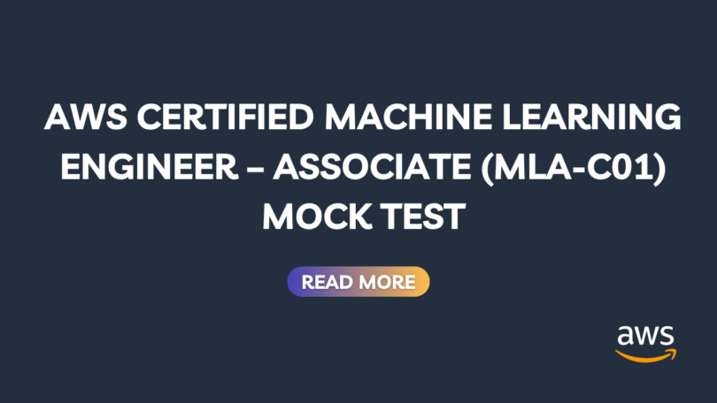 Free mock exam for AWS Certified Machine Learning Engineer Associate (MLA-C01)