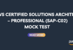Practice AWS Solutions Architect Professional exam with our free mock test