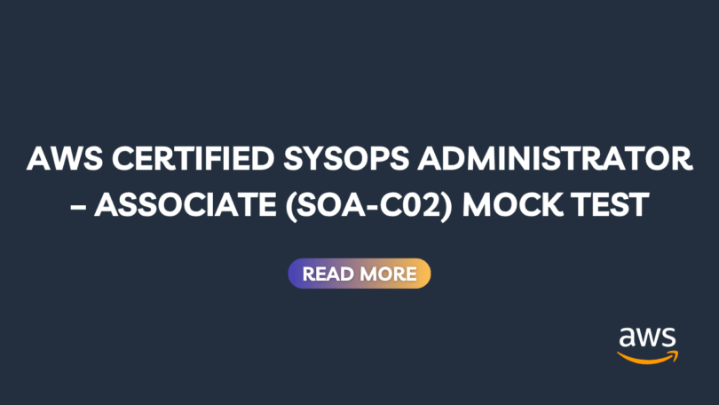 Free mock exam for AWS Certified SysOps Administrator Associate (SOA-C02)