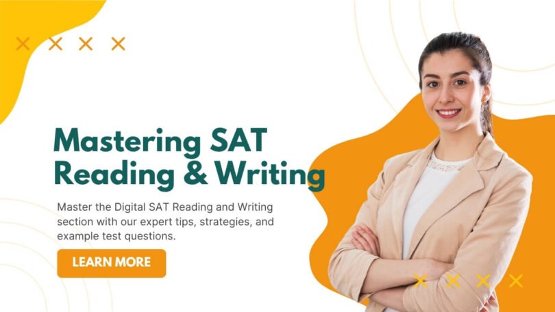 Master the Digital SAT Reading and Writing section with our expert tips, strategies, and example test questions.