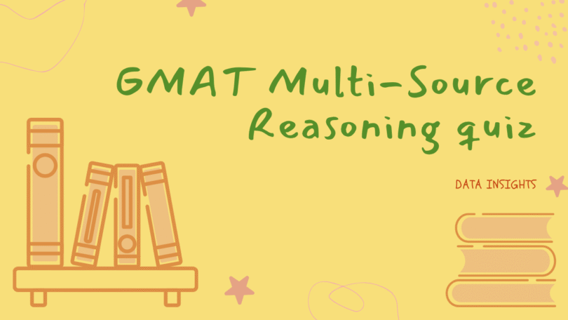 GMAT Multi-Source Reasoning Practice Test
