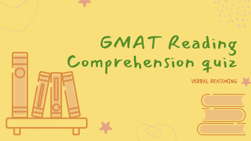 GMAT Reading Comprehension Practice Test
